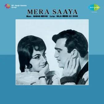 Mera Saaya (Original Motion Picture Soundtrack) by Madan Mohan