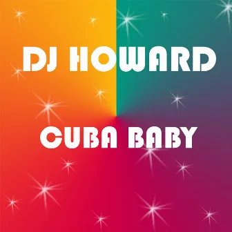 Cuba Baby by DJ Howard