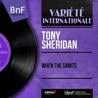 When the Saints (Mono Version) by Tony Sheridan