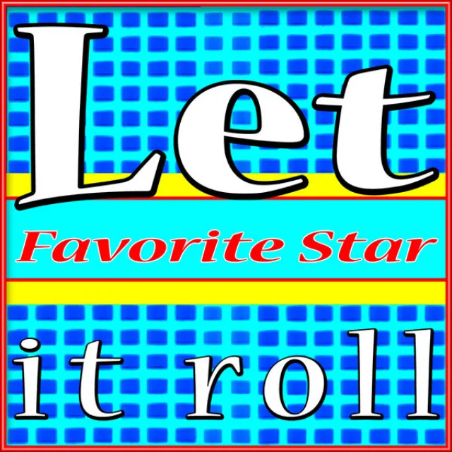 Let It Roll (Love Is Nice)