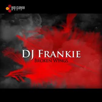 Broken Wings by DJ Frankie