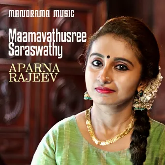 Maamavathusree Saraswathy by Aparna Rajeev