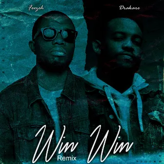 Win Win (Remix) by Feezeh