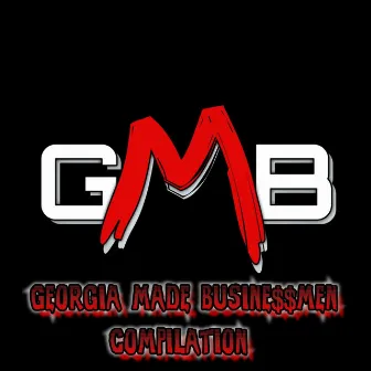 GMB Compilation by GMB (Georgia Made Businessmen)