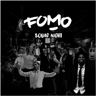 Squad Night by Fomo