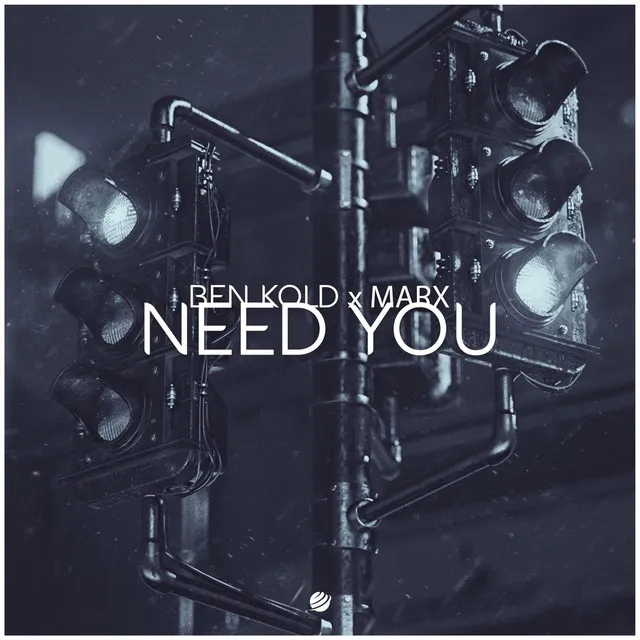 Need You