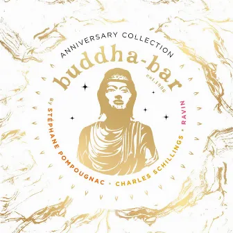 Anniversary Collection (by Stéphane Pompougnac, Charles Schillings & Ravin) by Buddha-Bar