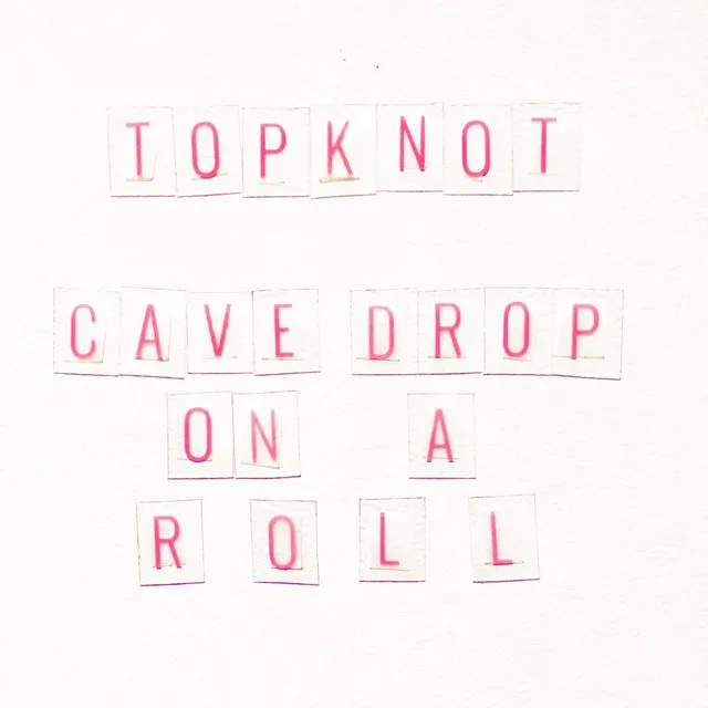 Cave Drop (On a Roll)