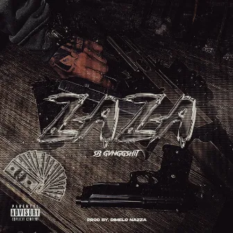 ZAZA by Sb Gvnggshit