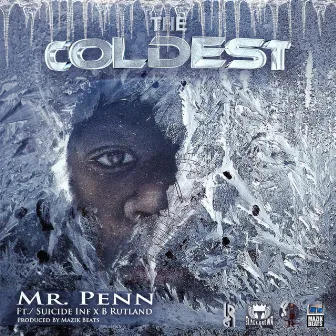 The Coldest by Mr. Penn