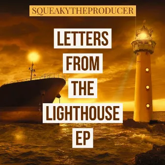 Letters From The Lighthouse by SQUEAKYTHEPRODUCER