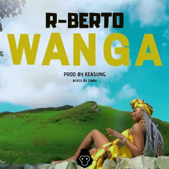 Wanga by R-Berto