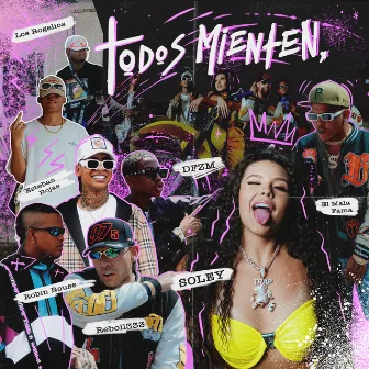 Todos Mienten by Esteban Rojas