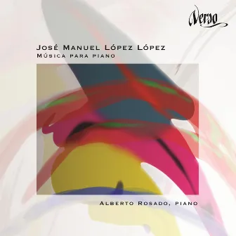 José Manuel López López: Música para piano by José Manuel López López