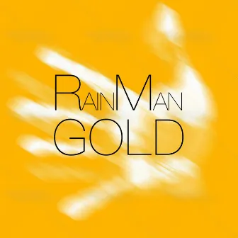 Gold (Extended Mix) by Rain Man