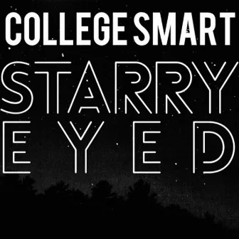 Starry Eyed by College Smart