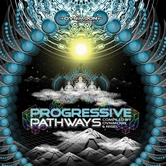 Progressive Pathways by Ovnimoon & Rigel by Ovnimoon