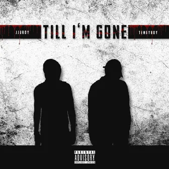 Till I'm Gone by TENGY