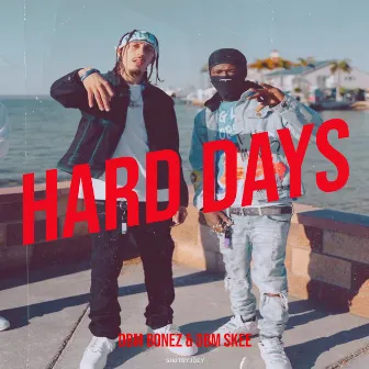 Hard Days by DBM Skee