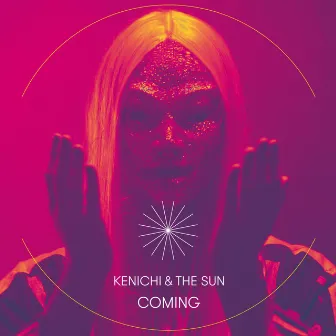 Coming by KENICHI & THE SUN