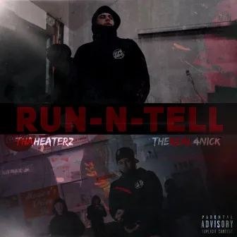 Run N' Tell by Tha Heaterz