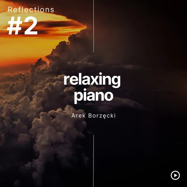 Relaxing Piano Music #2 - Reflections