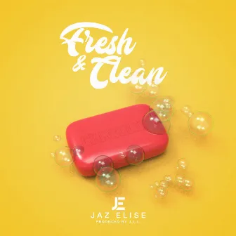 Fresh & Clean by Jaz Elise