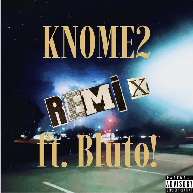 KNOME2 (REMIX)