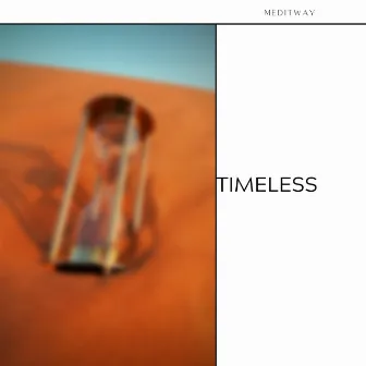 Timeless by Meditway