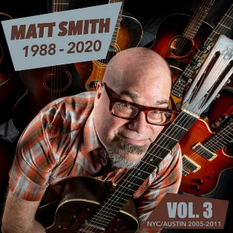 Matt Smith: 1988-2020, Vol. 3 by Matt Smith