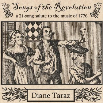 Songs of the Revolution by Diane Taraz