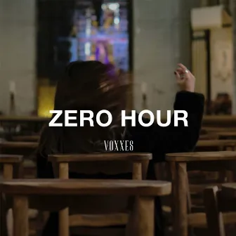 Zero Hour by Voxxes