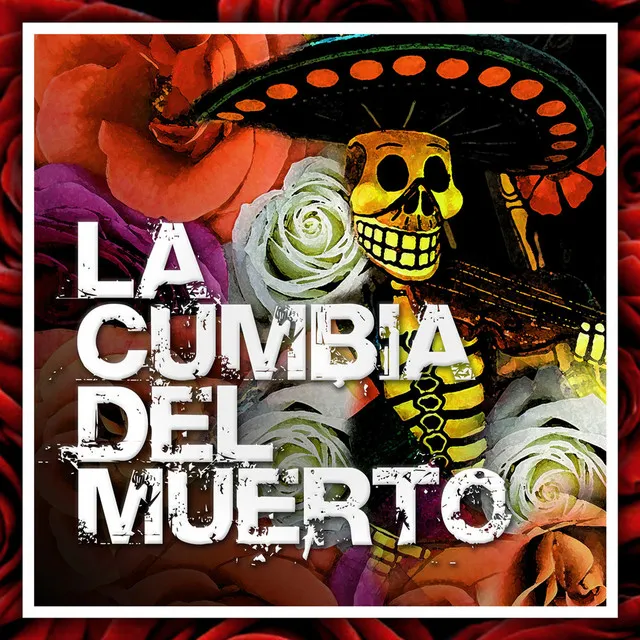 La Cumbia del Muerto