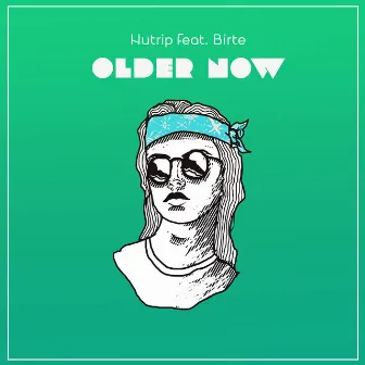 Older Now by Nutrip