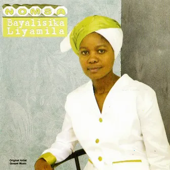 Bayalisika Liyamila by Nomsa