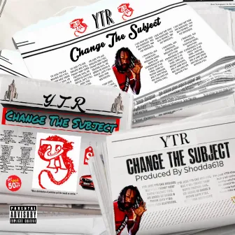 Change the Subject by YTR