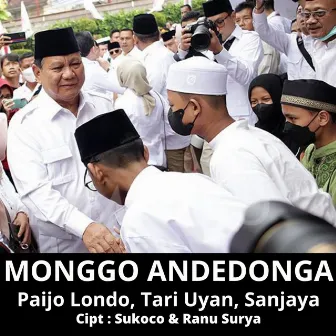 Monggo Andedonga by Sanjaya