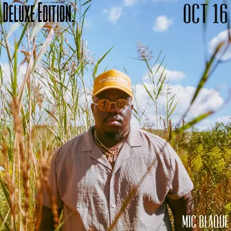 Oct 16 (Deluxe Edition) by Mic Blaque