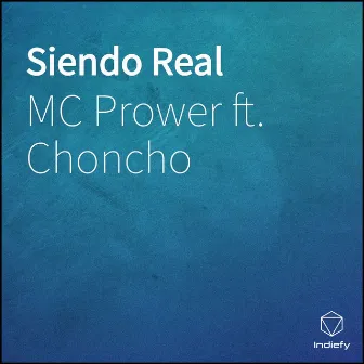 Siendo Real by MC Prower