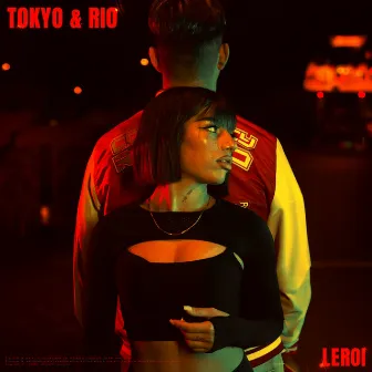 TOKYO & RIO by Leroi