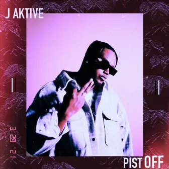 Pist Off (Radio Edit) by J Aktive