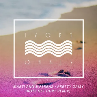 Pretty Daisy - Single (Boys Get Hurt Remix) by Marti Ann