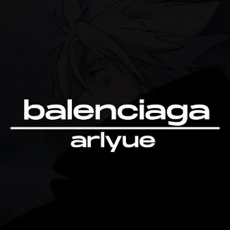 Balenciaga by Arlyue