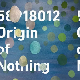 Origin of Nothing by 58918012