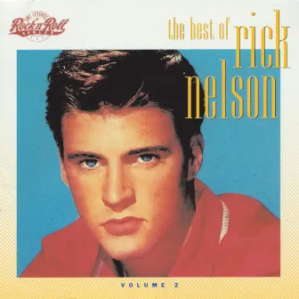 The Best Of Rick Nelson (Vol. 2) by Ricky Nelson