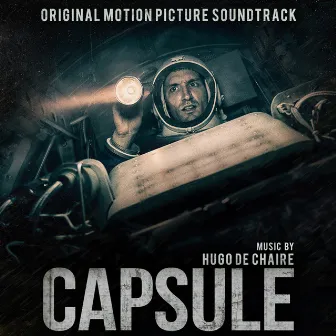 Capsule (Original Motion Picture Soundtrack) by Hugo De Chaire