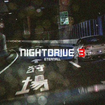 NIGHTDRIVE3 by Eternall