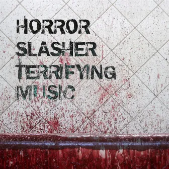 Horror Slasher Terrifying Music by Halloween Horror