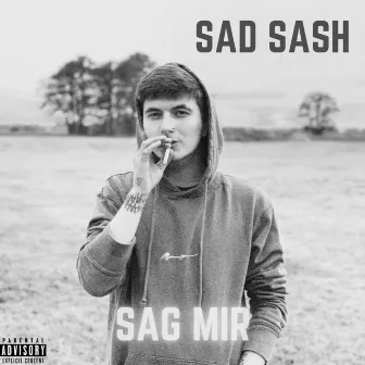 Sag mir by Sad Sash