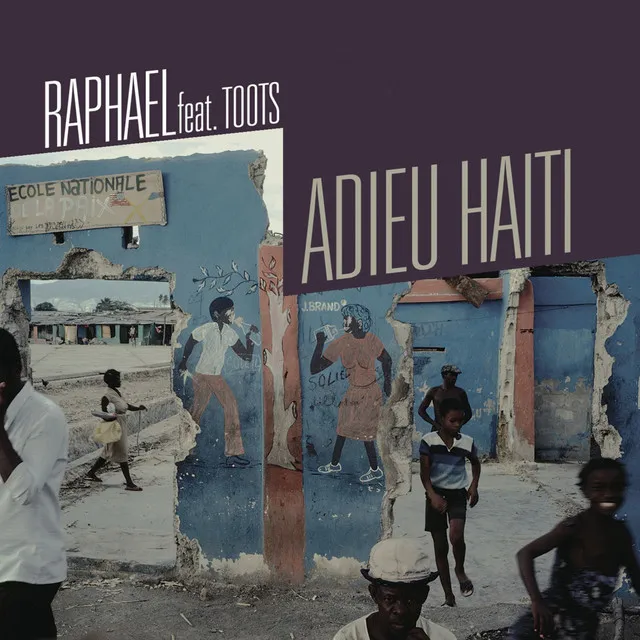 Adieu Haïti (feat. Toots)